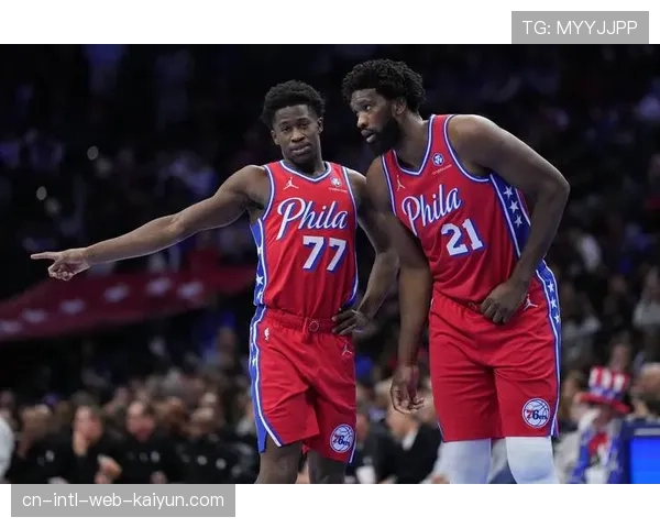 恩比德缺阵激发76人团队进攻 其归来后战术融合成看点